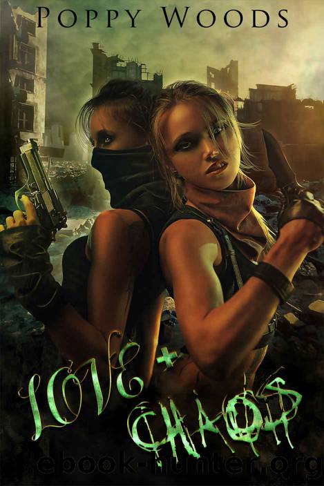 Love + Chaos by Poppy Woods
