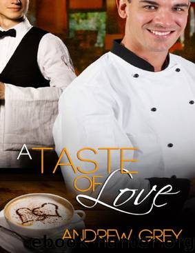 Love 1 - A Taste of Love by Andrew Grey