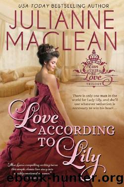 Love According to Lily (Can This Be Love (American Heiress Spinoff) Book 1) by Julianne MacLean