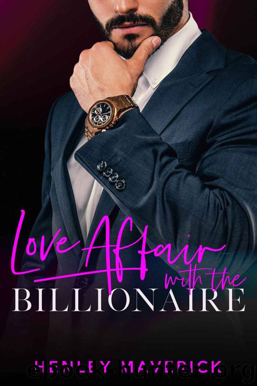 Love Affair with the Billionaire by Maverick Henley