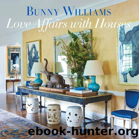 Love Affairs with Houses by Bunny Williams