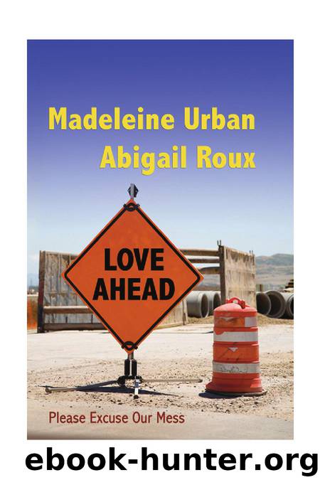 Love Ahead by Madeleine Urban & Abigail Roux