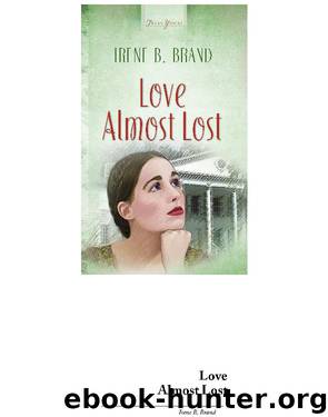 Love Almost Lost by Irene B. Brand