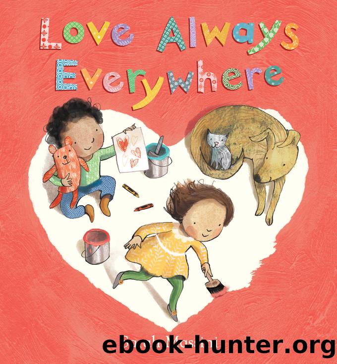Love Always Everywhere by Sarah Massini