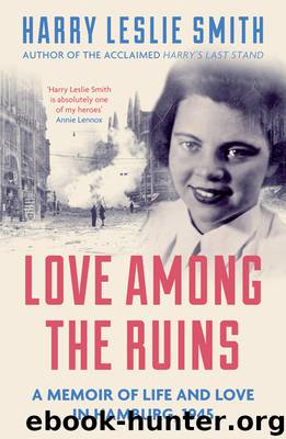 Love Among the Ruins by Smith Harry Leslie