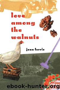 Love Among the Walnuts by Jean Ferris