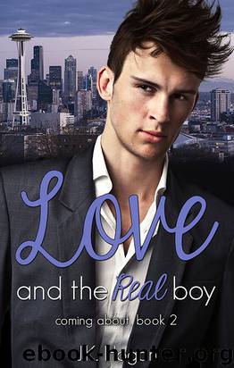 Love And The Real Boy - Coming About, Book 2 by J.K. Hogan
