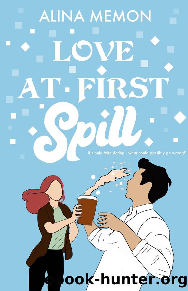 Love At First Spill: A fast-paced contemporary romance (First loves Book 1) by Alina Memon