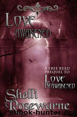 Love Awakened by Shelli Rosewarne
