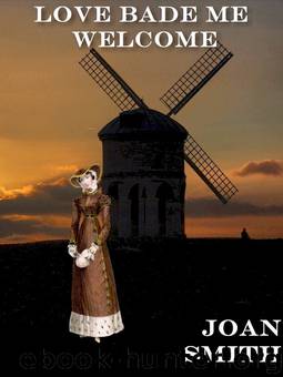 Love Bade Me Welcome by Joan Smith