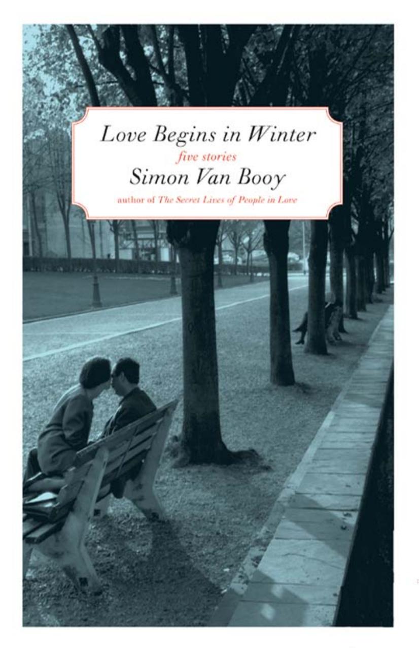 Love Begins in Winter by Simon Van Booy