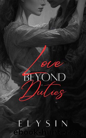 Love Beyond Duties by Elysin