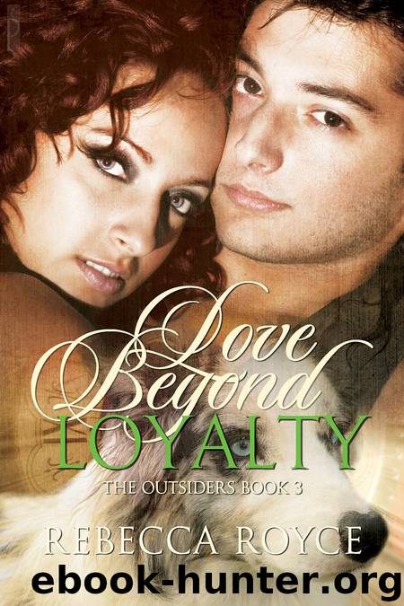Love Beyond Loyalty by Rebecca Royce