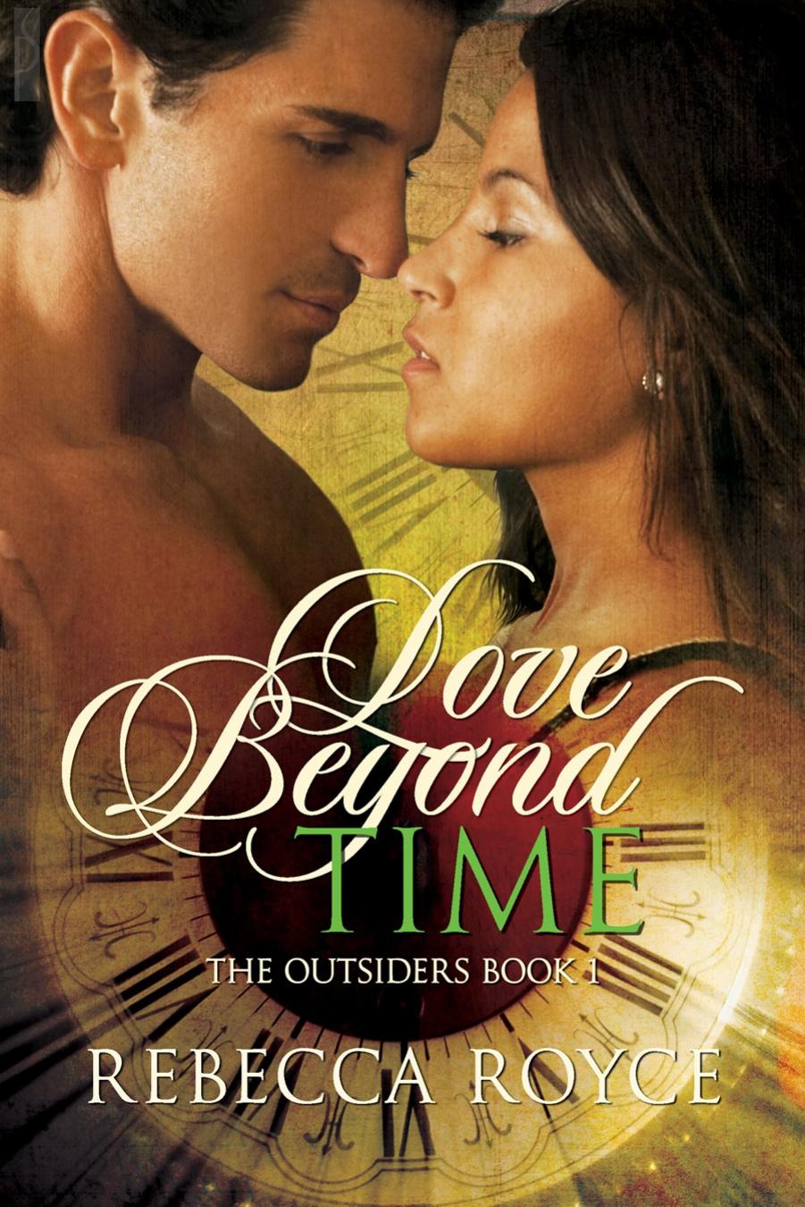 Love Beyond Time (The Outsiders, Book 1) by Rebecca Royce