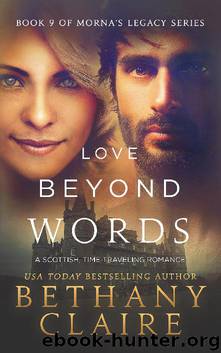 Love Beyond Words: Book 9 of Morna’s Legacy Series by Bethany Claire
