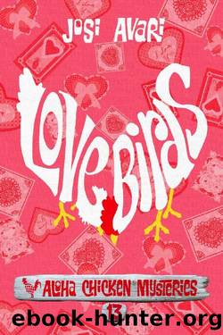 Love Birds (Aloha Chicken Mysteries Book 13) by Josi Avari