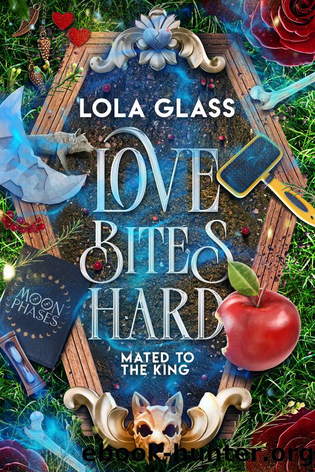 Love Bites Hard (Mated to the King Book 2) by Lola Glass