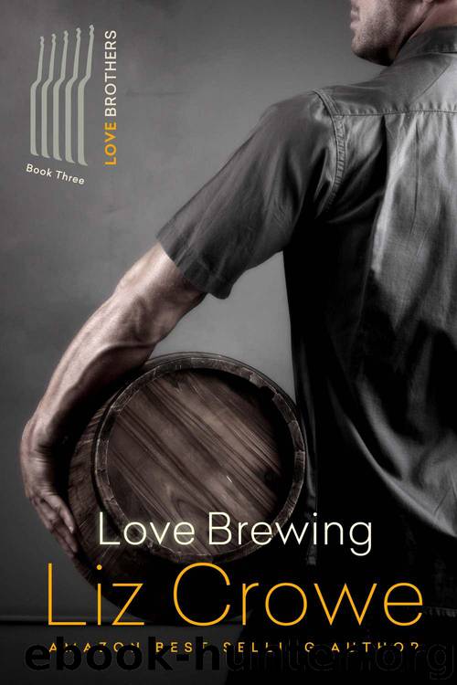 Love Brewing: The Love Brothers by Crowe Liz