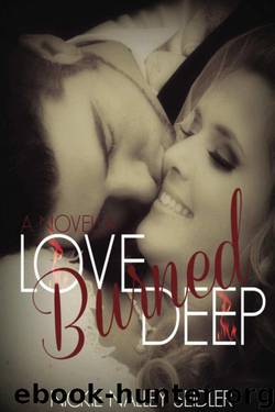 Love Burned Deep by Nickie Nalley Seidler