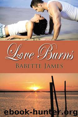 Love Burns by Babette James