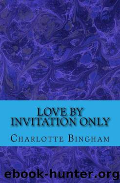 Love By Invitation Only by Charlotte Bingham
