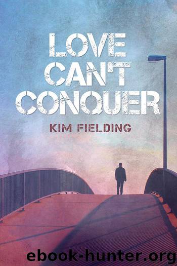 Love Can't Conquer by Kim Fielding
