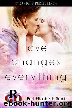 Love Changes Everything by Peri Elizabeth Scott