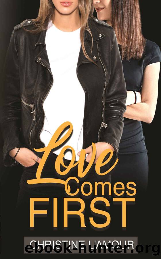 Love Comes First by Christine L'Amour
