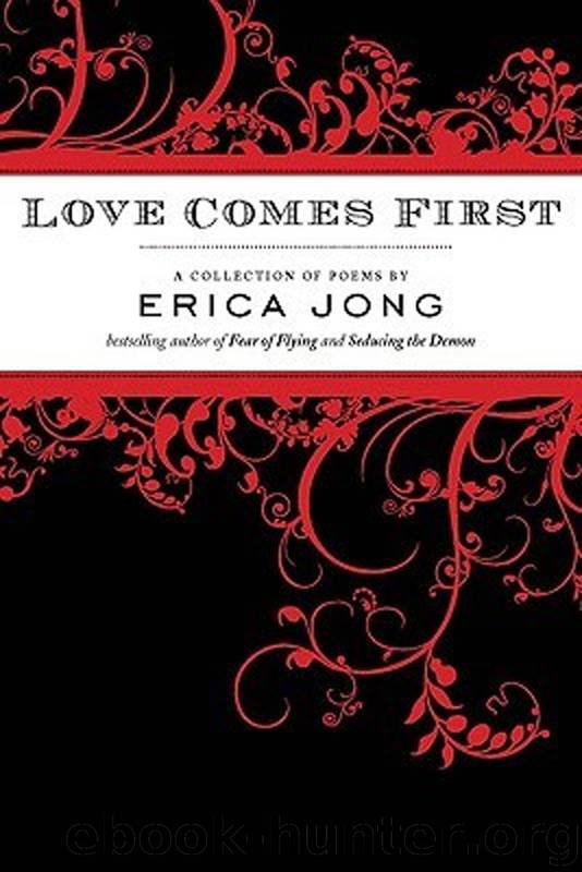 Love Comes First by Erica Jong