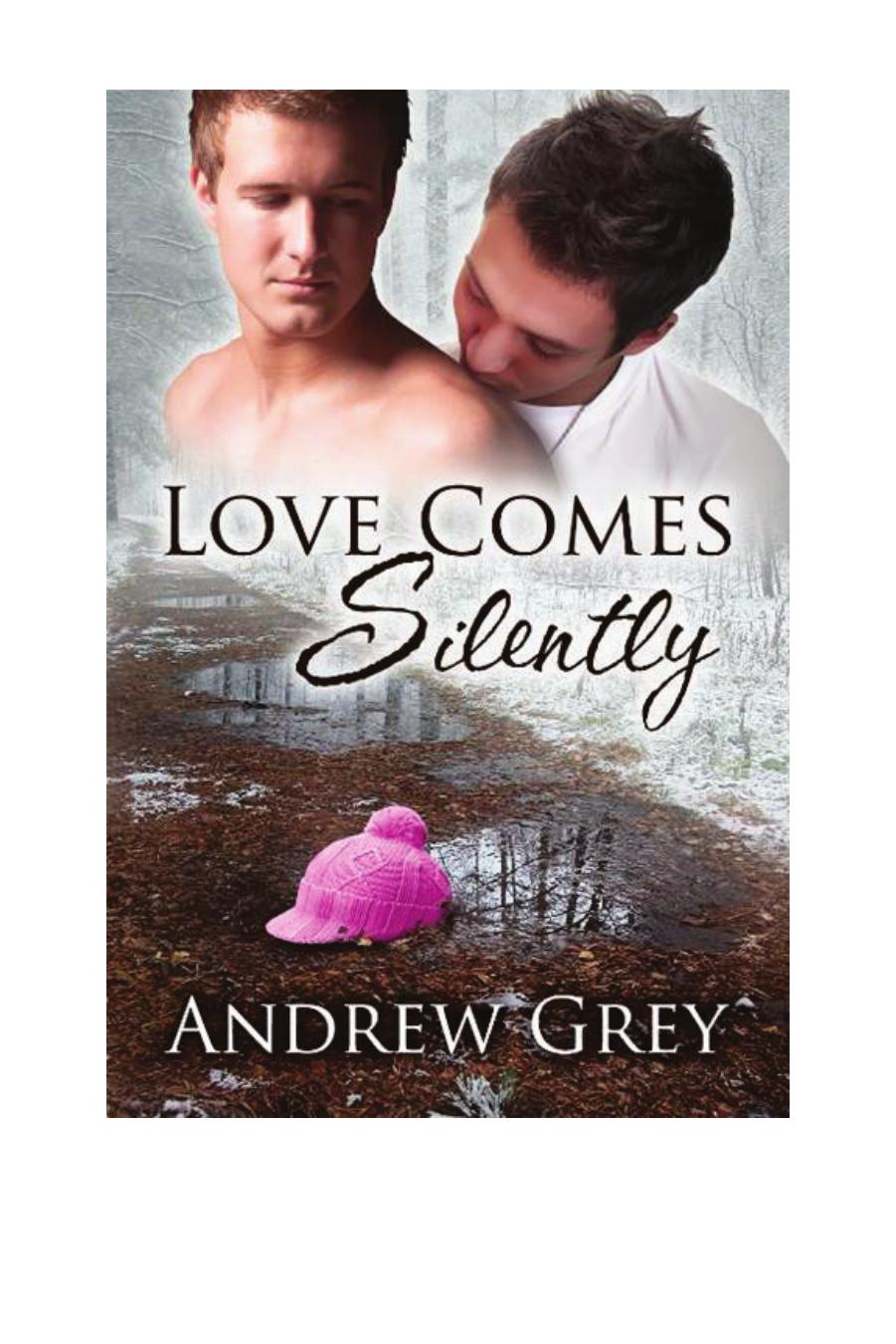Love Comes Silently by Andrew Grey