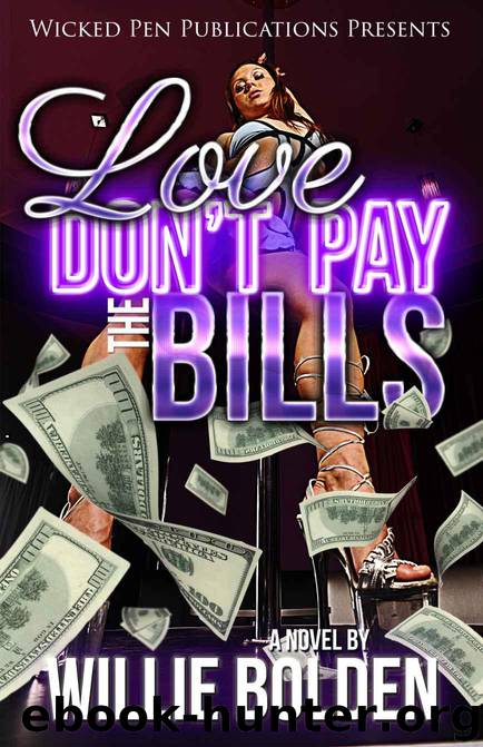 Love Don't Pay the Bills by Willie Bolden