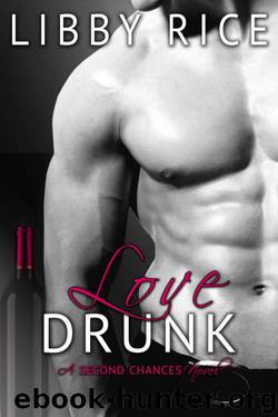 Love Drunk by Libby Rice