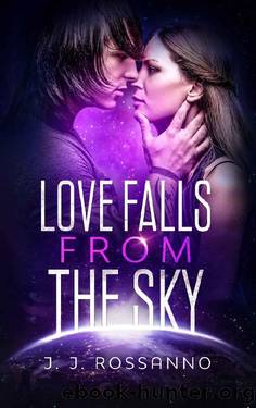 Love Falls From the Sky by J J Rossanno