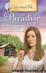 Love Finds You in Paradise Pennsylvania by Loree Lough