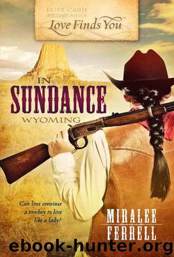 Love Finds You in Sundance, Wyoming by Miralee Ferrell