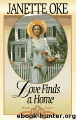 Love Finds a Home (Love Comes Softly Series #8) by Janette Oke