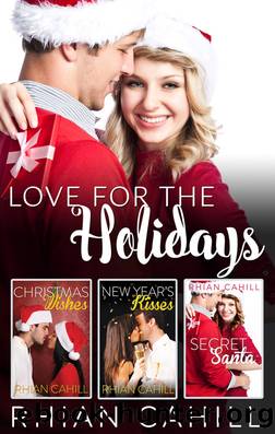 Love For the Holidays--3 Book Box Set by Rhian Cahill