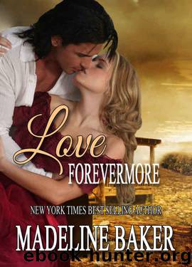 Love Forevermore by Madeline Baker