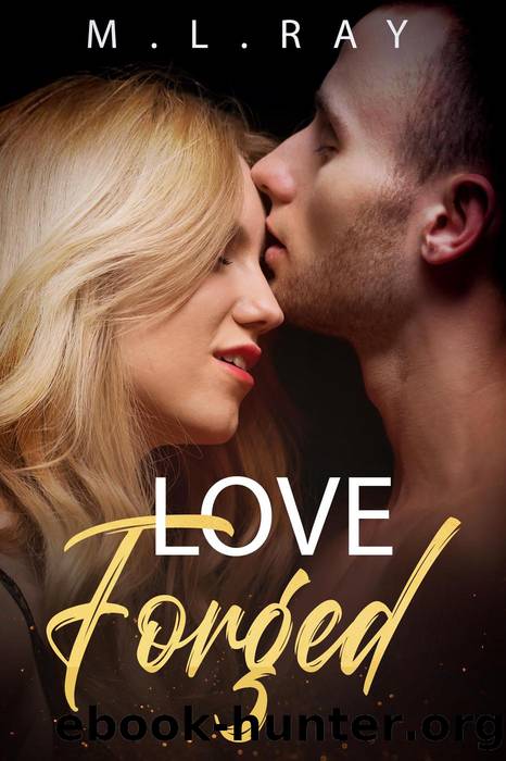 Love Forged by M. L. Ray