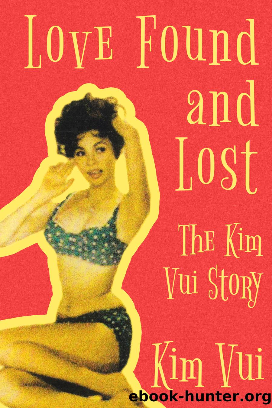 Love Found and Lost by Kim Vui