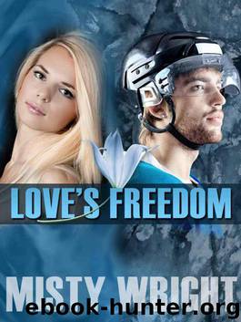 Love Freedom by Misty Wright