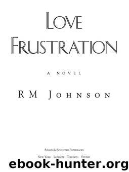 Love Frustration by RM Johnson