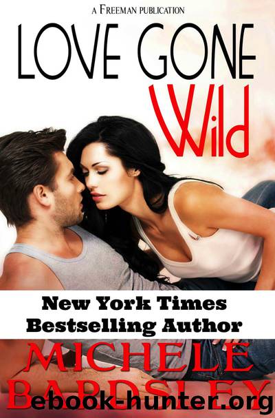 Love Gone Wild: A Contemporary Romantic Comedy by Michele Bardsley