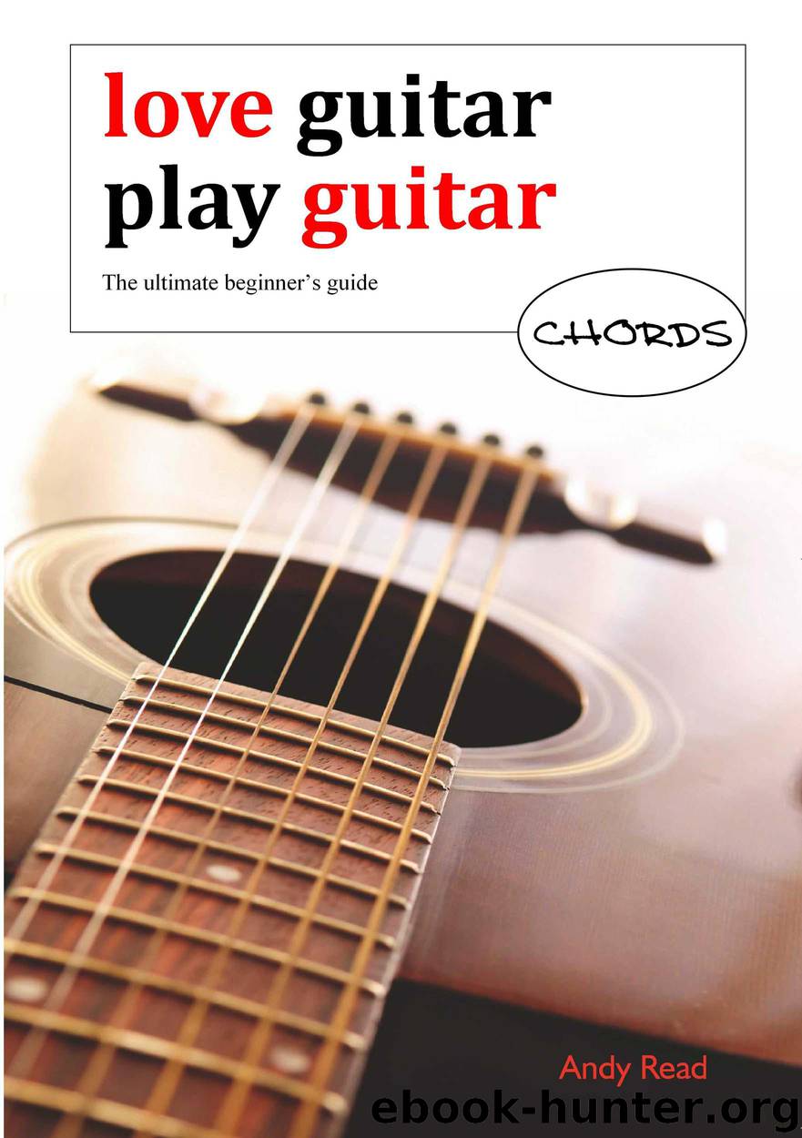 Love Guitar CHORDS: The ultimate beginner's guide by read andy