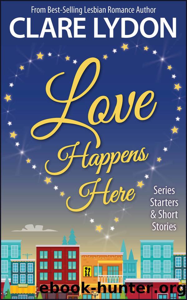 Love Happens Here by Clare Lydon