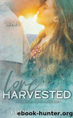 Love Harvested (Davenport Series Book 1) by Khrista Teresa