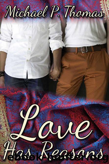 Love Has Reasons by Michael P. Thomas