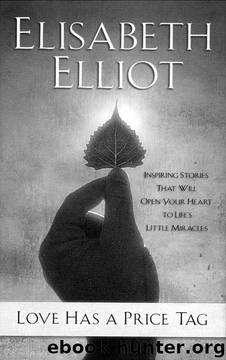 Love Has a Price Tag by Elisabeth Elliot