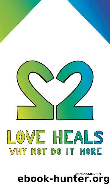 Love Heals by Lydia Muijen