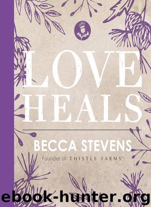 Love Heals by Thomas Nelson